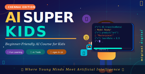 AI Superkids: Beginner-Friendly AI Course for Kids in Chennai